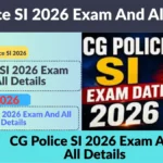 CG Police SI 2026 Exam And All Details
