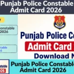 Punjab Police Constable Admit Card 2026