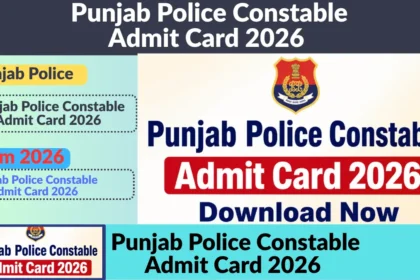 Punjab Police Constable Admit Card 2026
