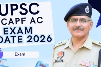 UPSC CAPF AC Exam Date 2026