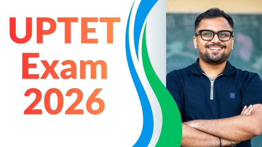 UPTET Exam 2026