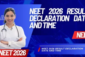 NEET 2026 Result Declaration Date and Time